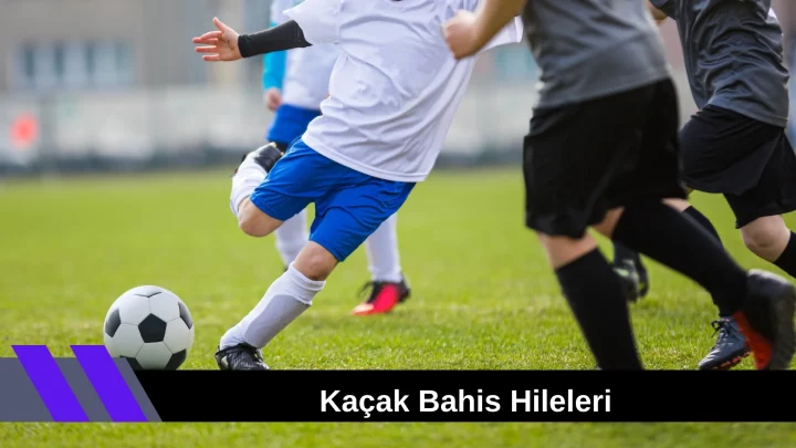 Kaçak Bahis Hileleri