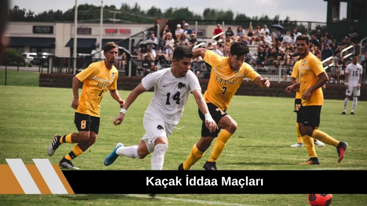 Kaçak iddaa Maçları
