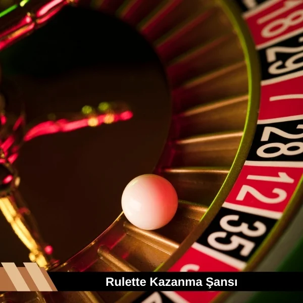 Rulette Kazanma Şansı